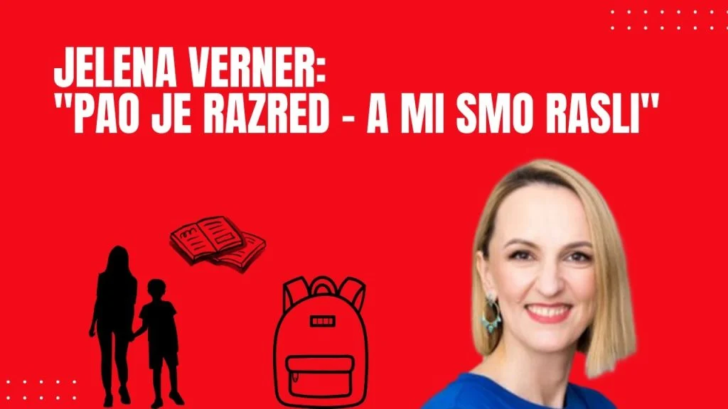 Jelena Verner: “Pao je razred – a mi smo rasli”