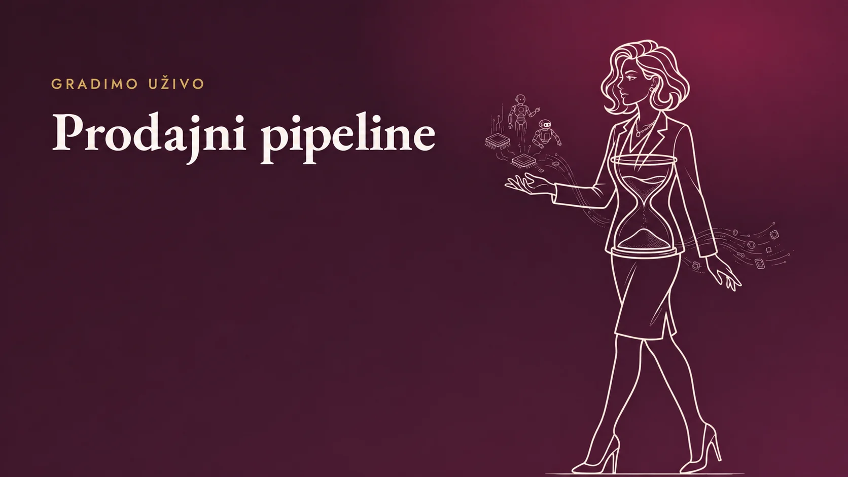 Gradimo uživo: Prodajni pipeline – pojedinačna radionica