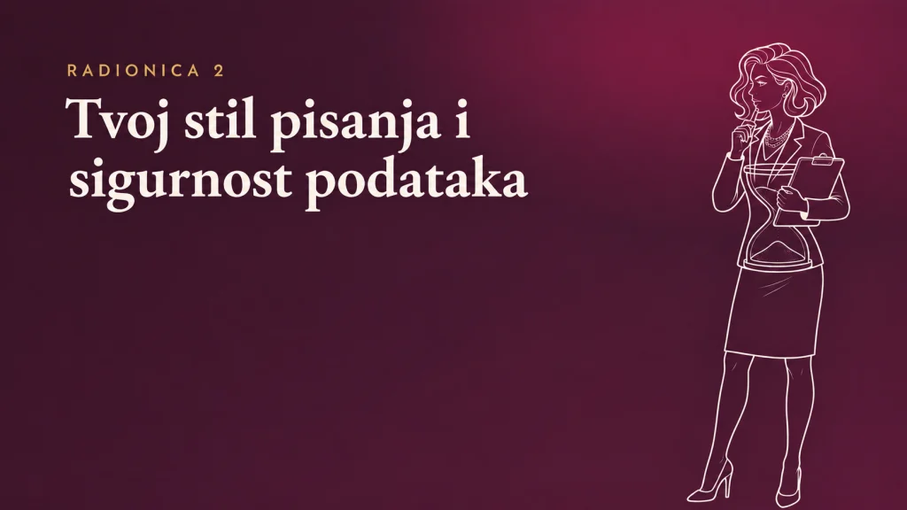 Radionica 2_ stil pisanja, sigurnost podataka